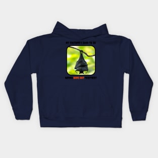 Wanna Hang Out Together? (Bat) Kids Hoodie